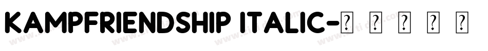 KampFriendship Italic字体转换